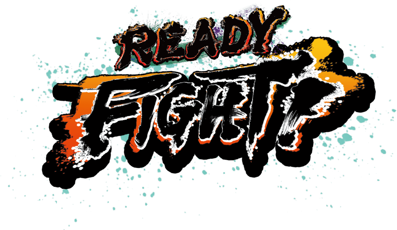 READY FIGHT!